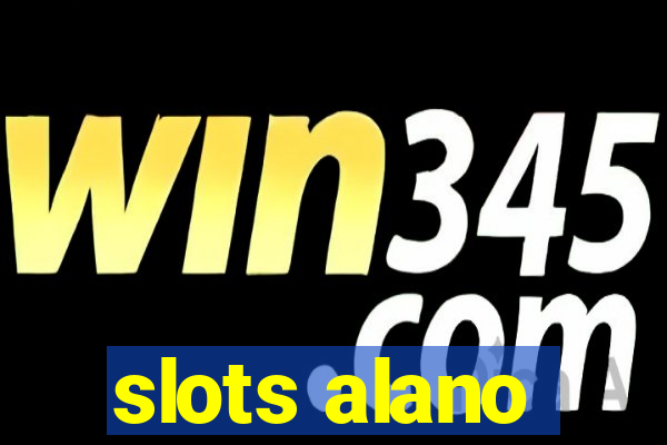 slots alano